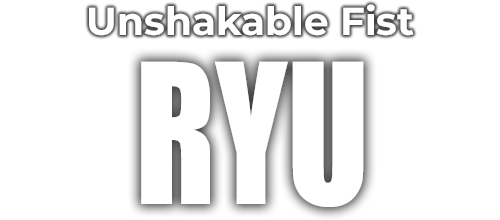 Unshakable Fist RYU