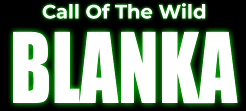 Call Of The Wild BLANKA