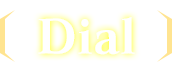 Dial